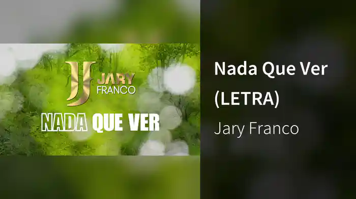 Nada Que Ver (LETRA)