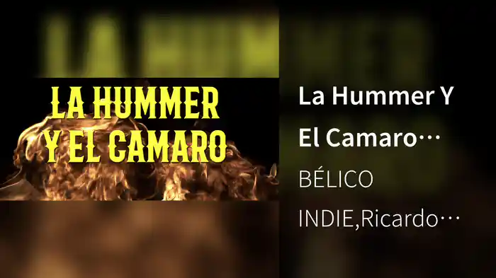 La Hummer Y El Camaro (LETRA)