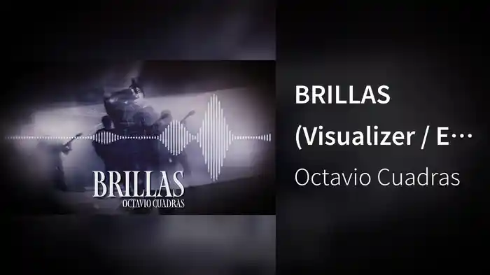 BRILLAS (Visualizer / En Vivo)