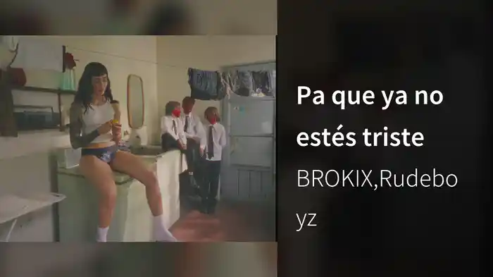 Pa que ya no estés triste