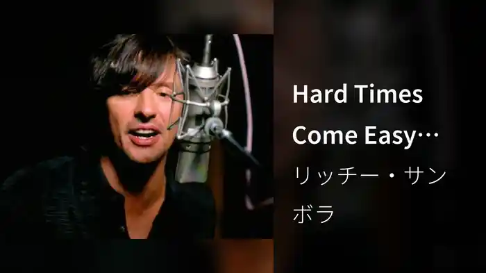 Hard Times Come Easy (Performance Only Version)