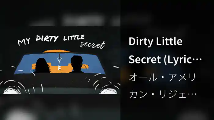 Dirty Little Secret (Lyric Video)