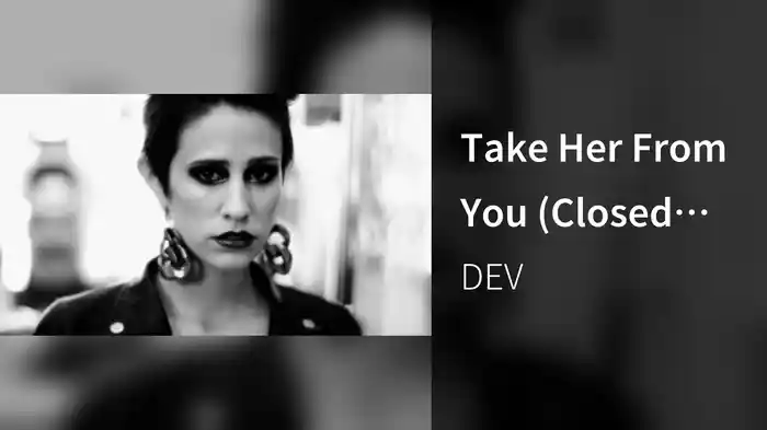 Take Her From You (Closed-Captioned)