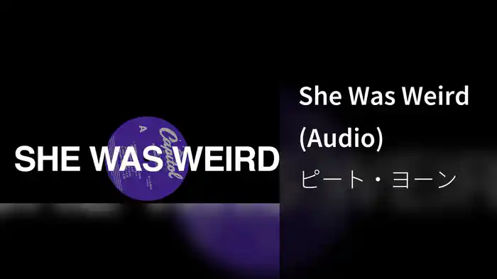 She Was Weird (Audio)