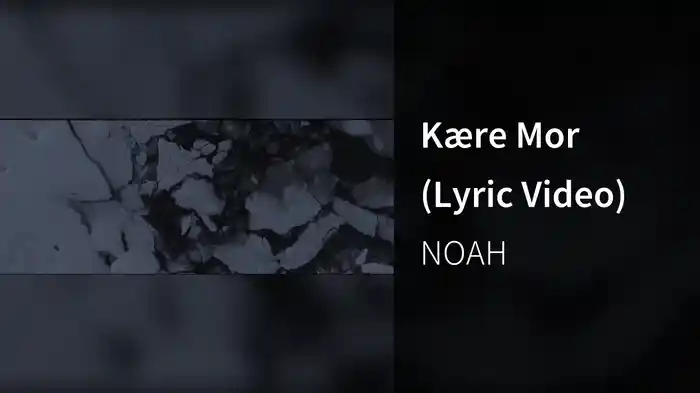 Kære Mor (Lyric Video)