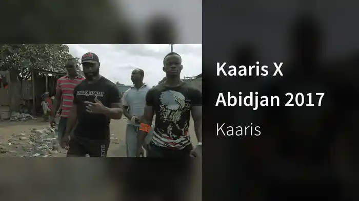 Kaaris X Abidjan 2017
