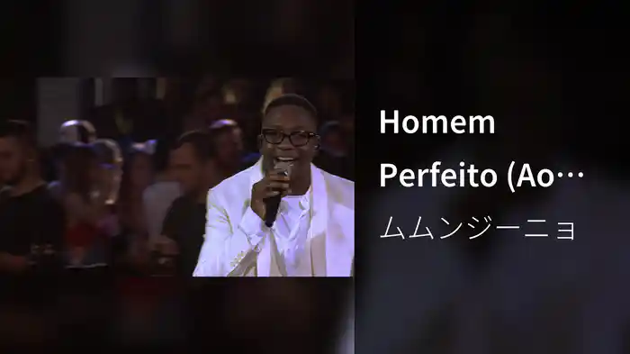 Homem Perfeito (Ao Vivo)