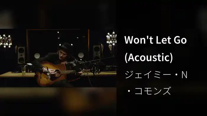 Won't Let Go (Acoustic)