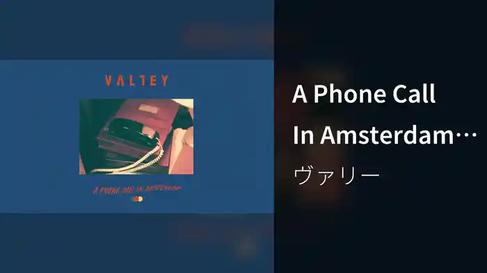 A Phone Call In Amsterdam (Audio)