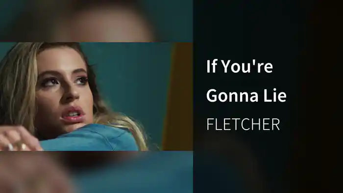 If You're Gonna Lie