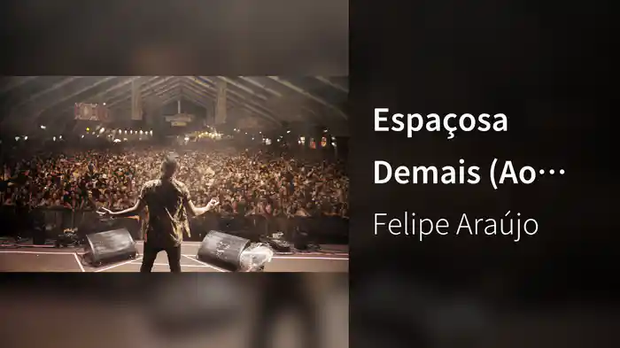 Espaçosa Demais (Ao Vivo Em São Paulo / 2019)