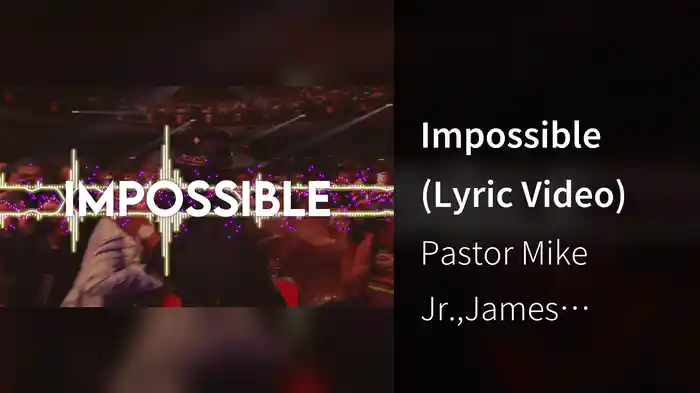 Impossible (Lyric Video)