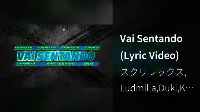 Vai Sentando (Lyric Video)