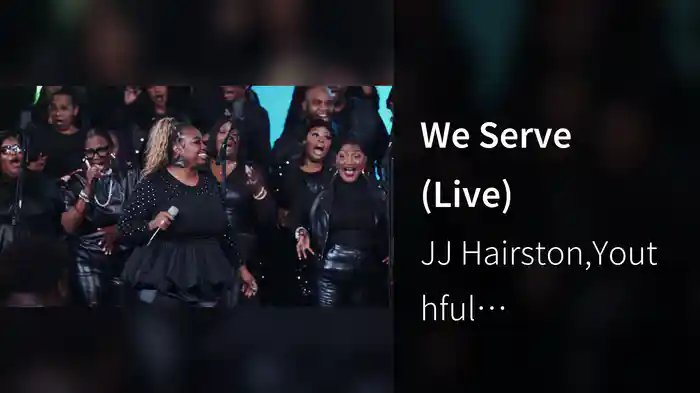 We Serve (Live)