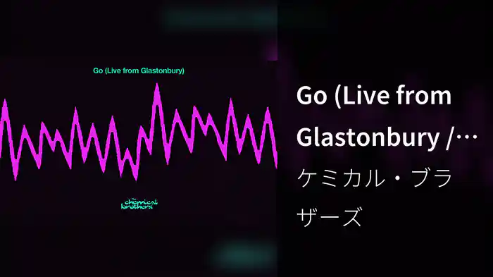 Go (Live from Glastonbury / Audio)