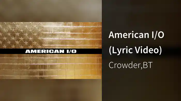 American I/O (Lyric Video)