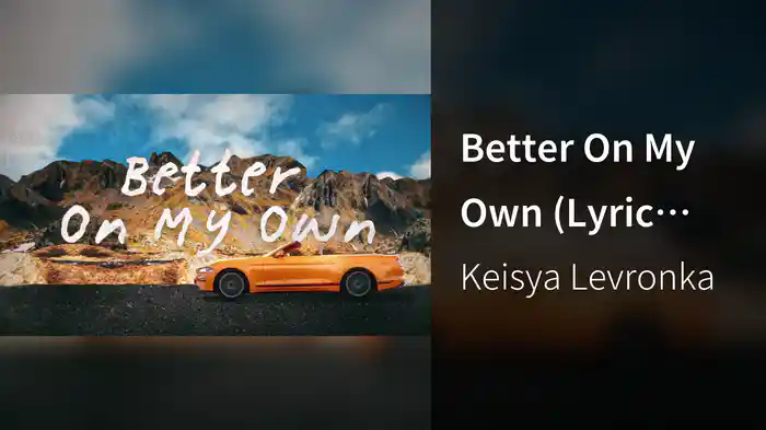 Better On My Own (Lyric Video)