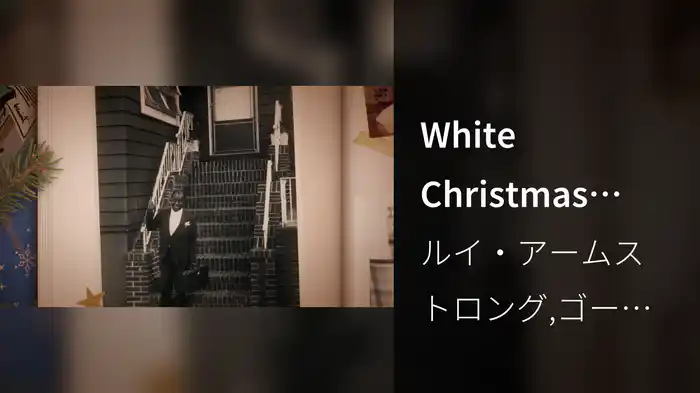 White Christmas (Louis Armstrong’s Holiday Memories)