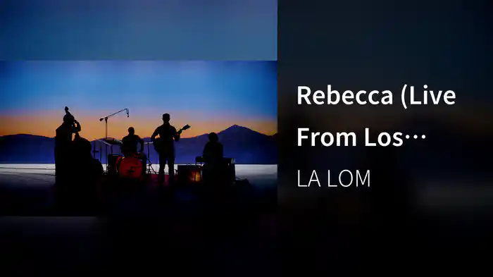 Rebecca (Live From Los Angeles / 2024)