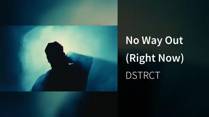 No Way Out (Right Now)