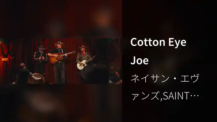 Cotton Eye Joe