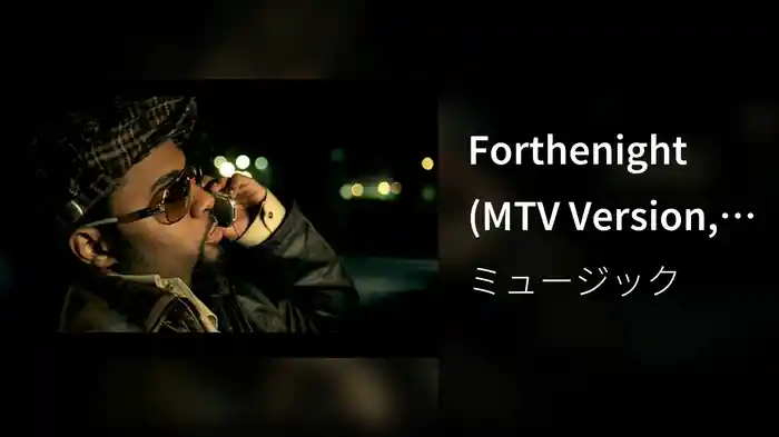 Forthenight (MTV Version, Closed Captioned)