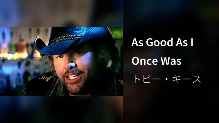 As Good As I Once Was