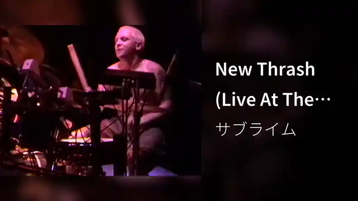 New Thrash (Live At The Palace, 1995)