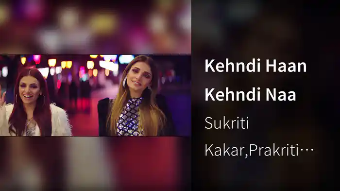 Kehndi Haan Kehndi Naa