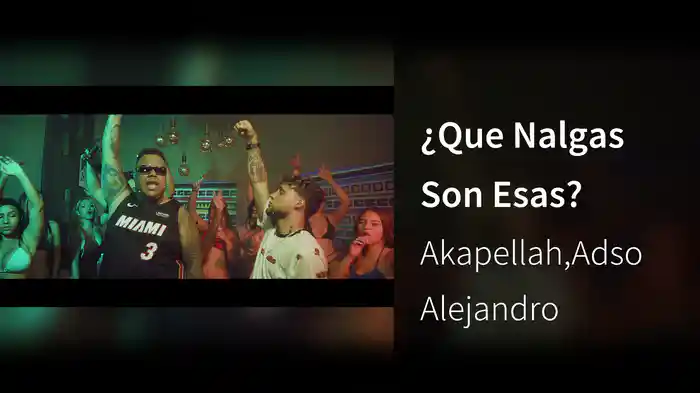 ¿Que Nalgas Son Esas?