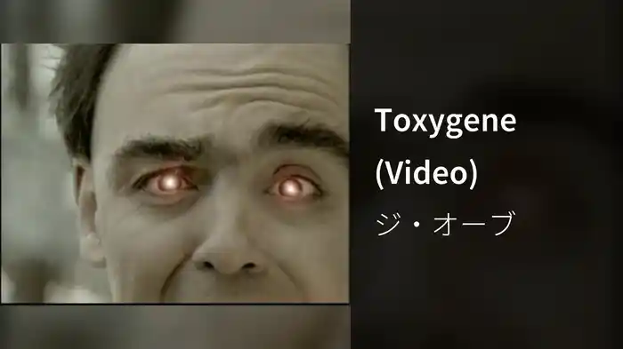 Toxygene (Video)
