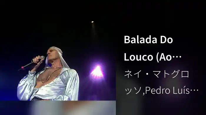 Balada Do Louco (Ao Vivo)