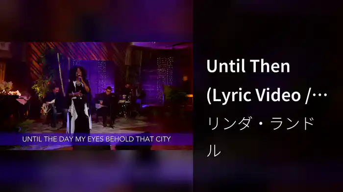 Until Then (Lyric Video / Live)