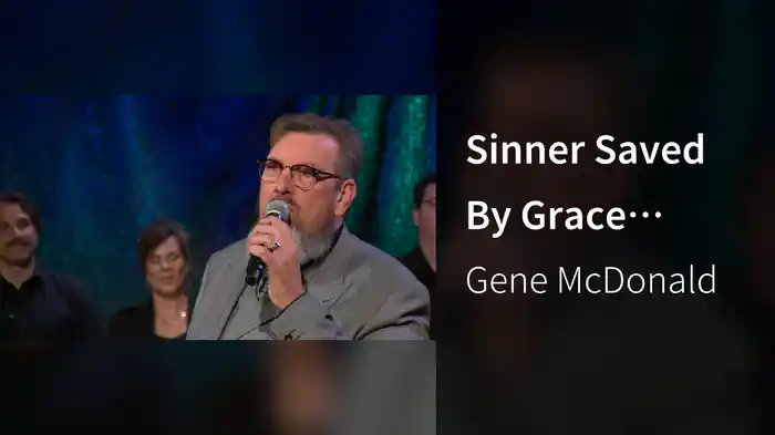 Sinner Saved By Grace (Live)