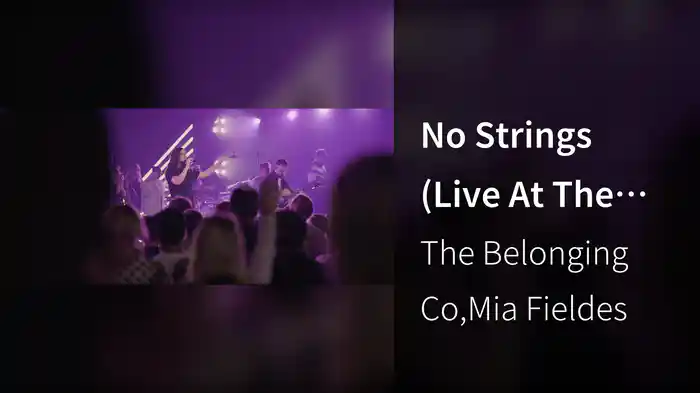 No Strings (Live At The Belonging Co, Nashville, TN/2021)