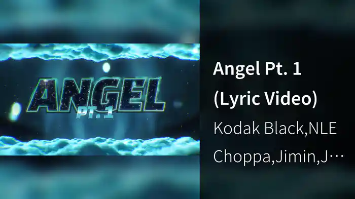 Angel Pt. 1 (Lyric Video)