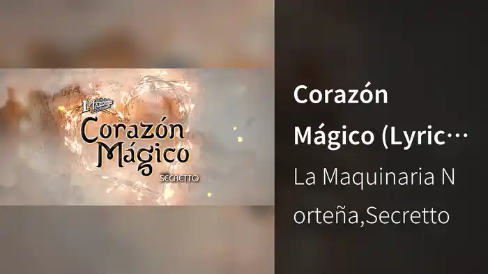 Corazón Mágico (Lyric Video / En Vivo)