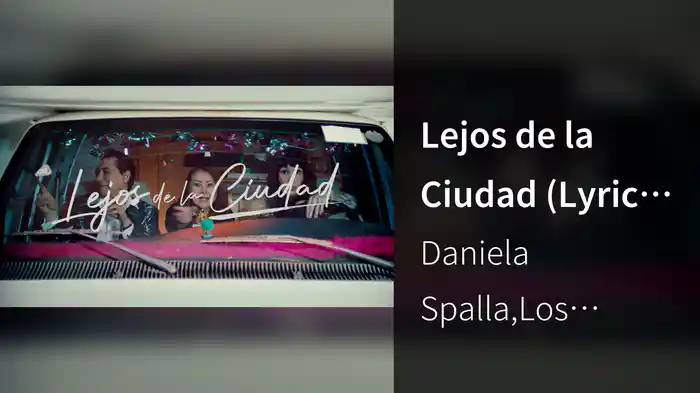 Lejos de la Ciudad (Lyric Video)