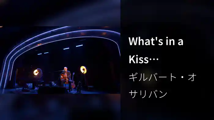 What's in a Kiss (Songbook Version)