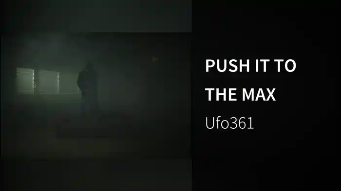 PUSH IT TO THE MAX