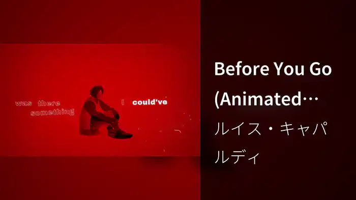Before You Go (Animated Lyric Video)