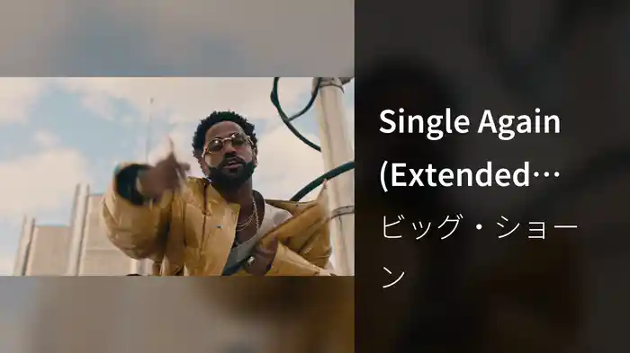 Single Again (Extended Version)