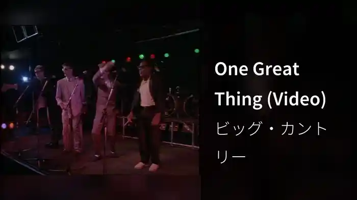 One Great Thing (Video)