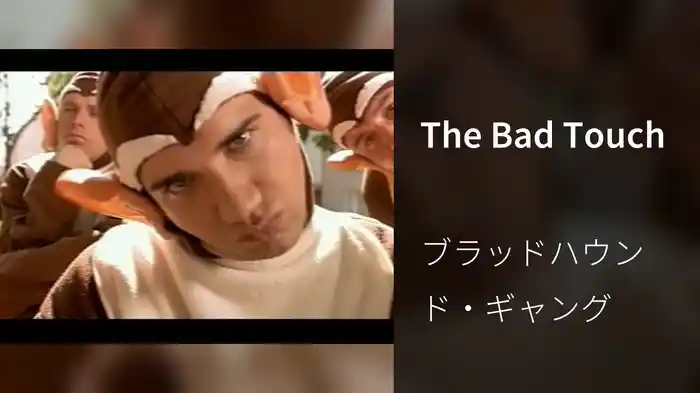The Bad Touch