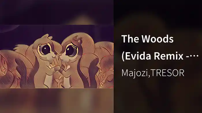 The Woods (Evida Remix - Prisma Edition)