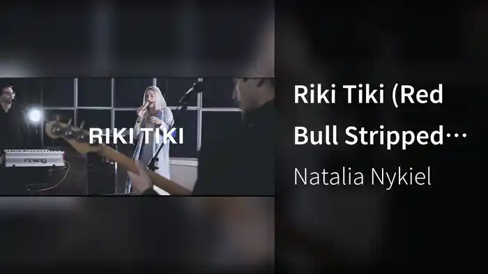 Riki Tiki (Red Bull Stripped Session)