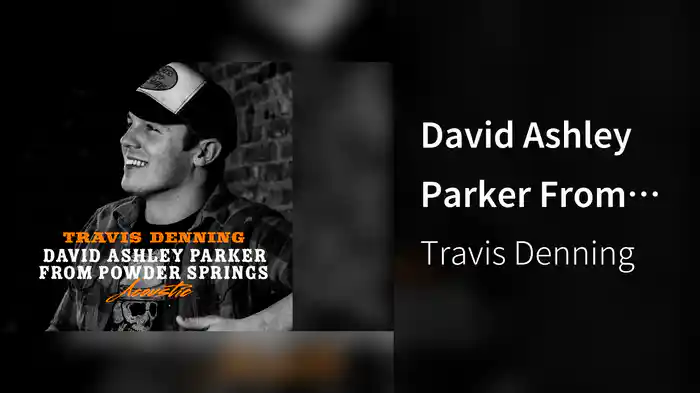 David Ashley Parker From Powder Springs (Acoustic / Audio)