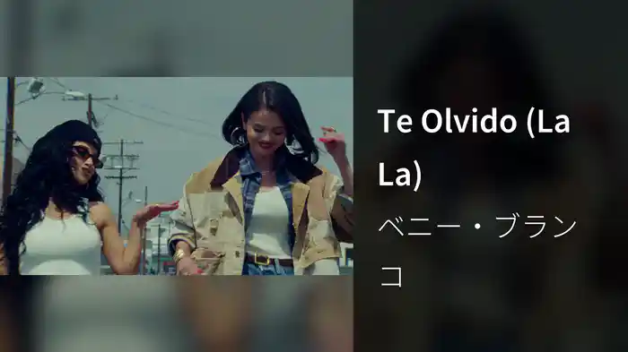 Te Olvido (La La)