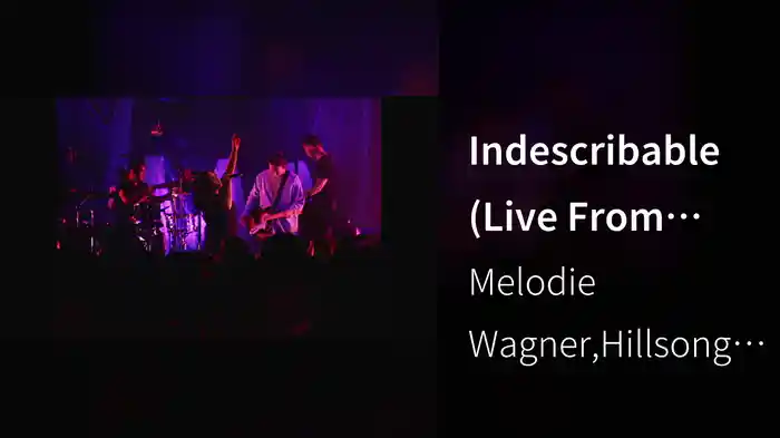 Indescribable (Live From Sydney, AU/2020)