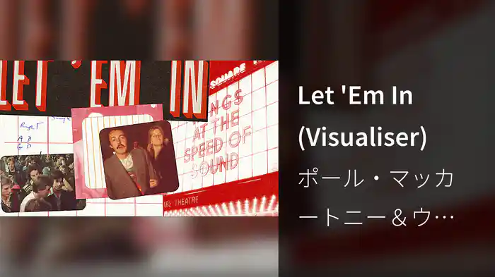 Let 'Em In (Visualiser)